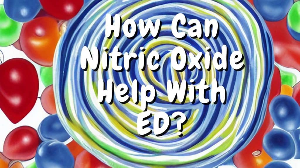 How Can Nitric Oxide Help With ED